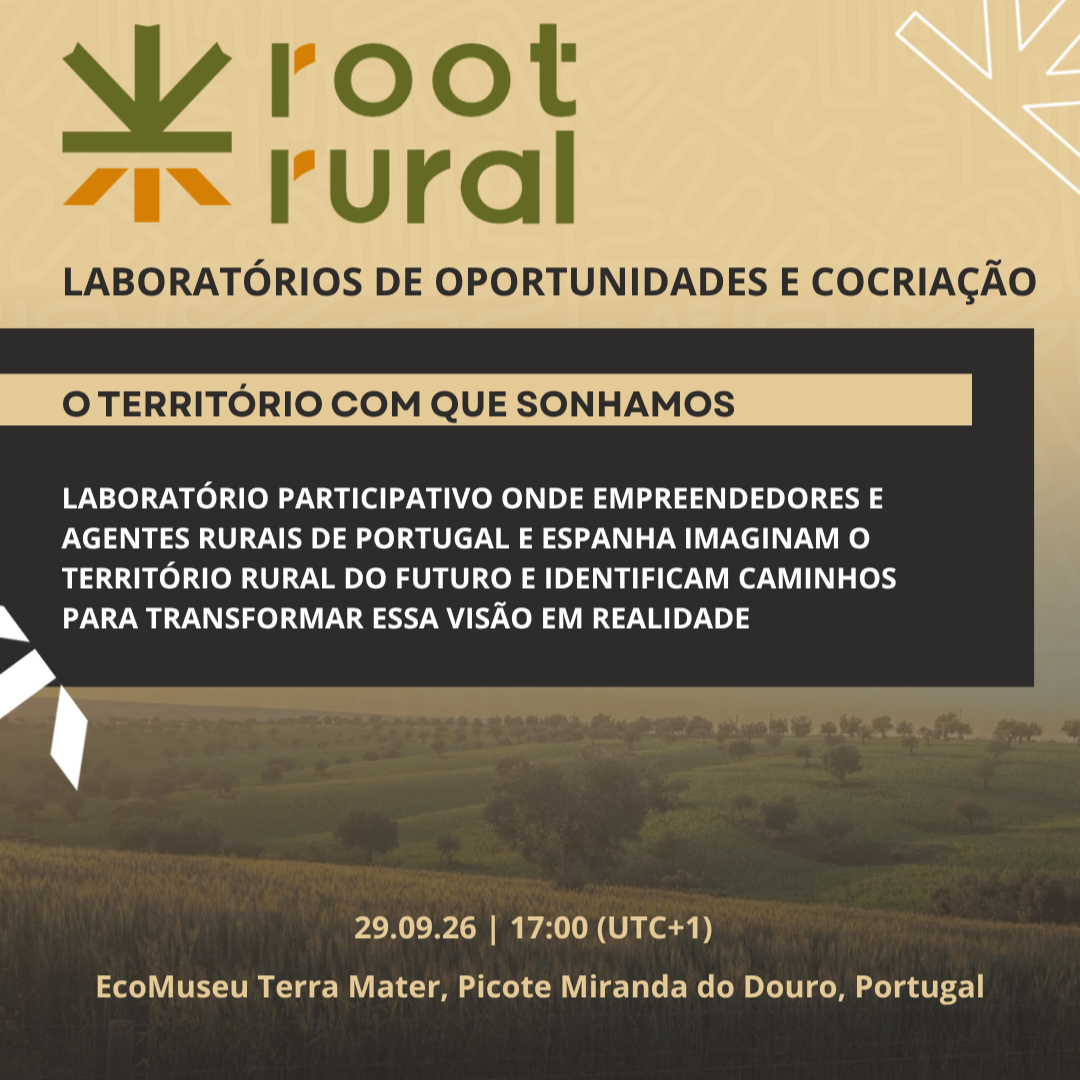 RootRural Promotes Opportunity and Co-Creation Labs in Miranda do Douro